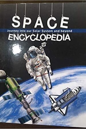 Space Encyclopedia- Journey in to our Solar System and beyond