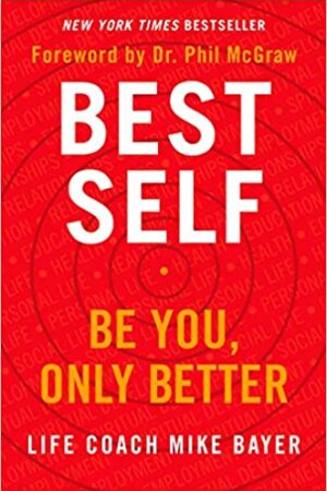 Best Self : Be You, Only Better