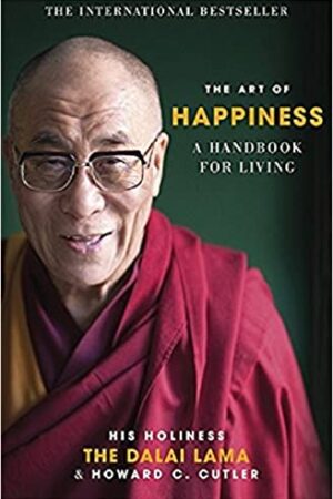The Art of Happiness: A Handbook for Living