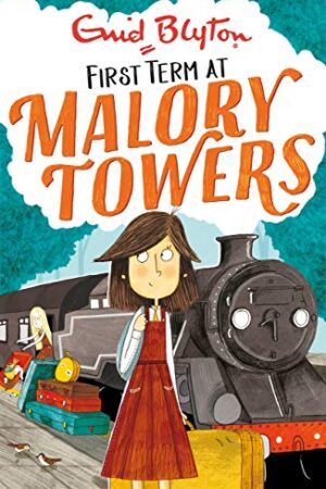First Term: Book 1 (Malory Towers)