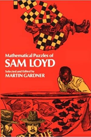 mathematical-puzzles-of-sam-loyd-dover-recreational-math