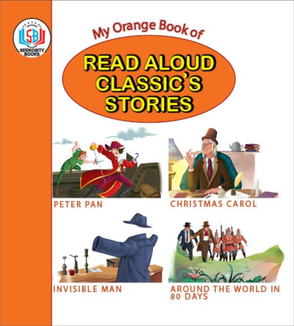 MY ORANGE BOOK OF READ ALOUD CLASSIC'S STORIES