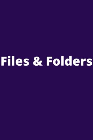 Files & Folders