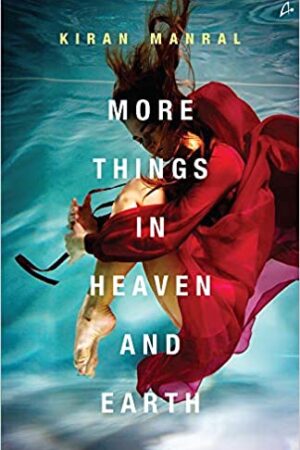 More Things in Heaven and Earth