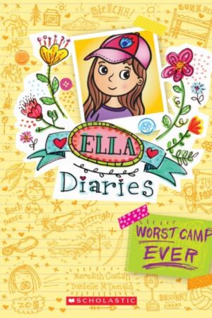 Ella Diaries #8: Worst Camp Ever | Scholastic Books