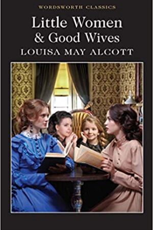 little-women-good-wives-wordsworth-classics