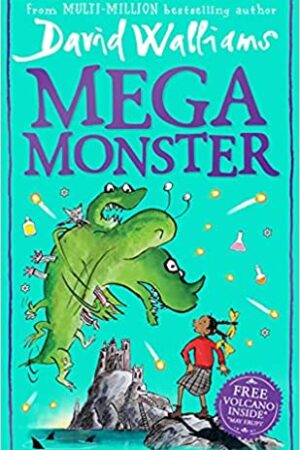 Megamonster: the mega new laugh-out-loud children?s book by multi-million bestselling author David Walliams