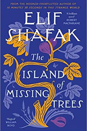The Island of Missing Trees: The Top 10 Sunday Times Bestseller