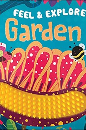 Board Book-Touch and Feel: Feel & Explore Garden
