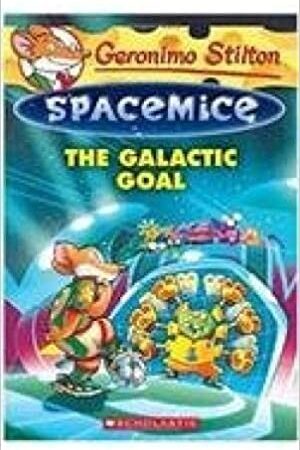 Geronimo Stilton Spacemice #4: The Galactic Goal