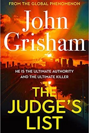 The Judge's List: The phenomenal new novel from international bestseller John Grisham