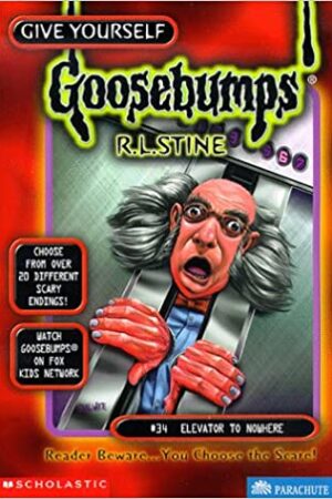 Elevator to Nowhere (Give Yourself Goosebumps #34)