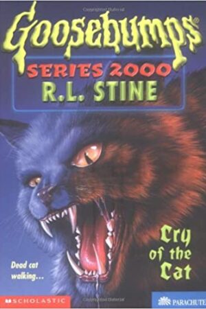Cry of The Cat: 1 (Goosebumps Series 2000 - 1)