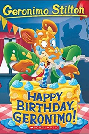 Happy Birthday, Geronimo! (Geronimo Stilton #74)