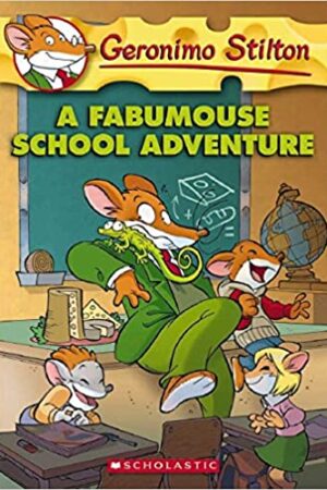 A Fabumouse School Adventure: 38 (Geronimo Stilton)