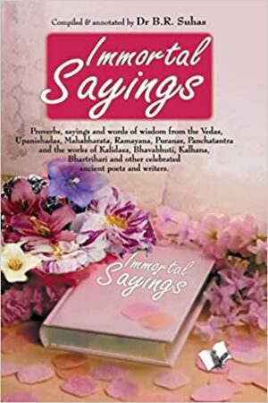 Immortal Sayings: Noble Quotations With Elaborations For All