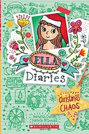 ELLA DIARIES #5: CHRISTMAS CHAOS
