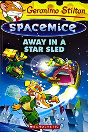 geronimo-stilton-spacemice-08-away-in-a-star-sled