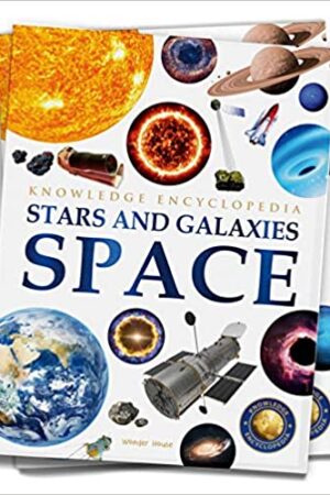 Space - Stars and Galaxies: Knowledge Encyclopedia For Children