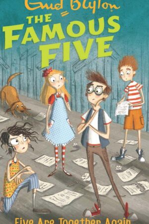Five Are Together Again: 21 (The Famous Five Series)