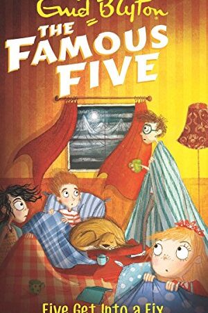 Five Get into a Fix: 17 (The Famous Five Series)