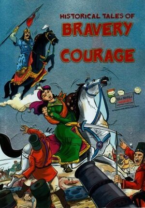 Historical Tales of Bravery & Courage