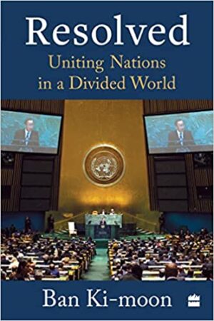 Resolved: Uniting Nations in a Divided World