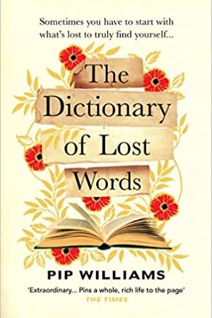 The Dictionary of Lost Words: The International Bestseller