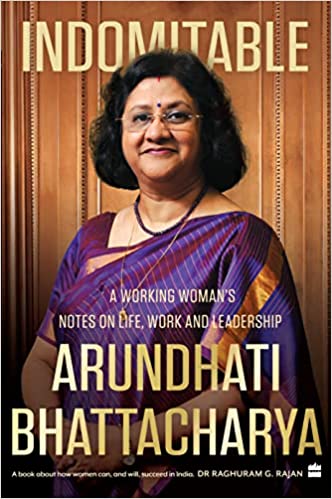Indomitable: A Working Woman's Notes on Work, Life and Leadership