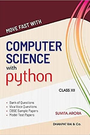 move-fast-with-computer-science-with-python-for-class-12