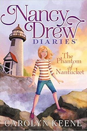 The Phantom of Nantucket (Volume 7) (Nancy Drew Diaries)