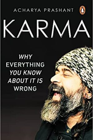 karma-why-everything-you-know-about-it-is-wrong