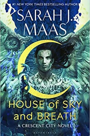 House of Sky and Breath (Crescent City)