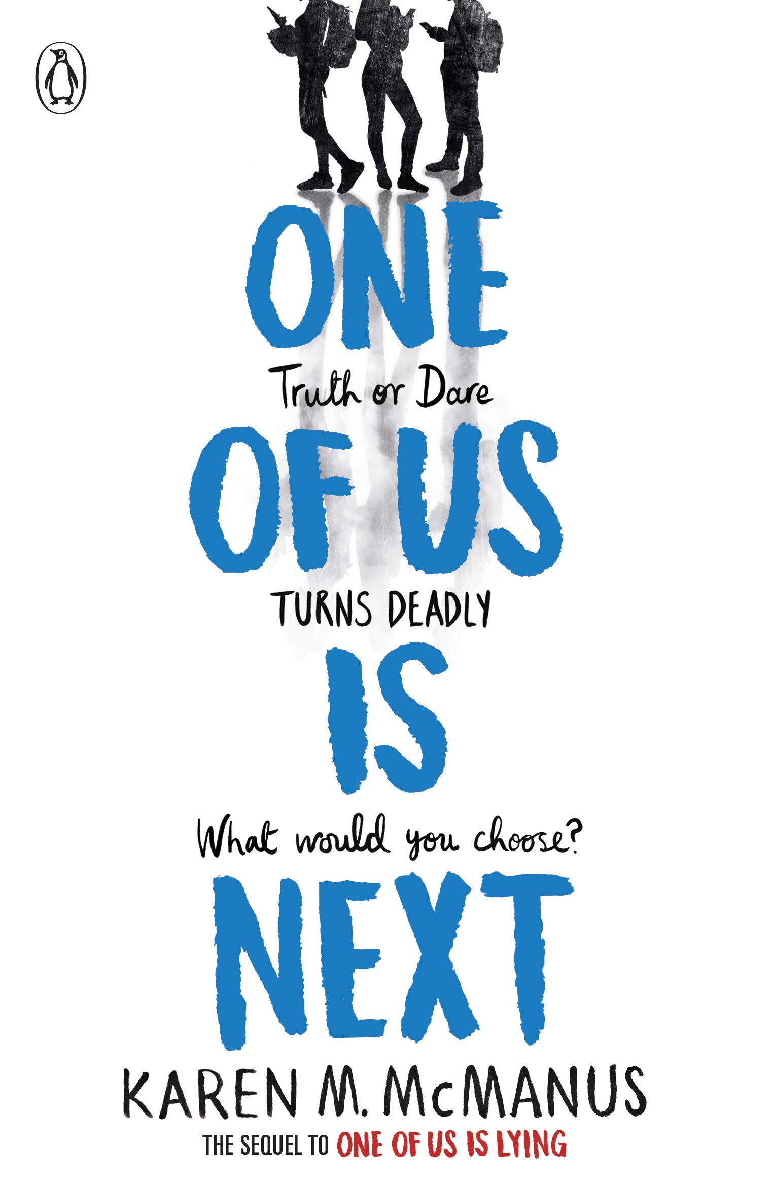 One Of Us Is Next: The sequel to the international bestseller One Of Us Is Lying