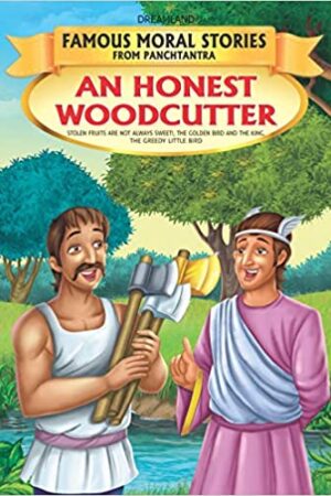 An Honest Woodcutter - Book 13 (Famous Moral Stories From Panchtantra)
