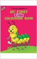 My First Pink Colouring Book