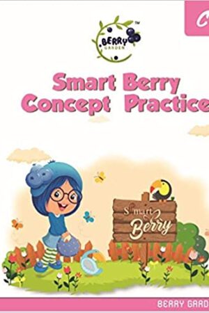 Berry Garden Smart Berry Concept Practice-C | Smart Berry Berry Garden Practice At Home | Kindergarten, General Awareness Book for Kids