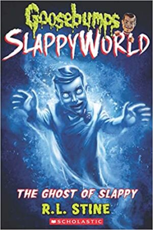 Goosebumps Slappyworld #6: The Ghost of Slappy