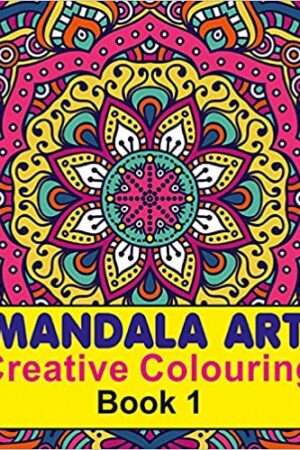 Mandala Art (Creative Colouring Book - 1)