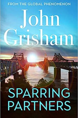 Sparring Partners / John Grishan: A new collection of gripping legal stories