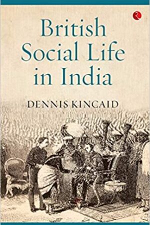 British Social Life In India, 1608?1937