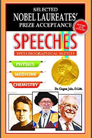 Nobel Laureates' Prize Acceptance Speeches: Physics Medicine Chemistry