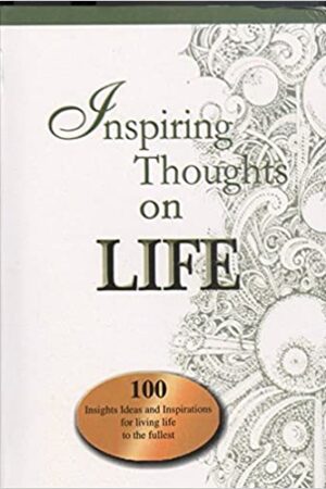 Inspiring Thoughts on Life
