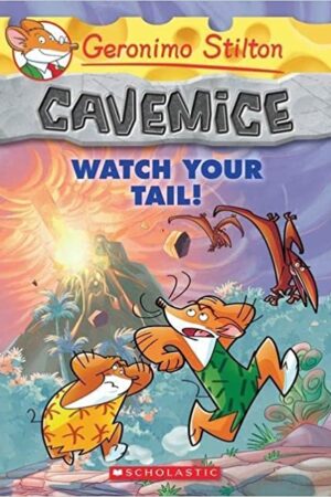 Cavemice - 2 Watch Your Tail: 02 (Geronimo Stilton)
