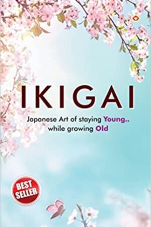 Ikigai-Japanese-Art-of-staying-Young