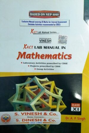 Vinesh-Xact-Lab-Manual-In-Math-Class-11