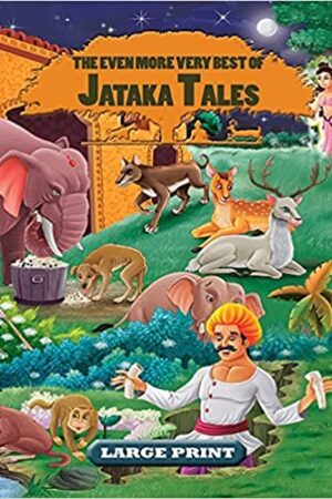The-even-more-very-best-of-Jataka-Tales