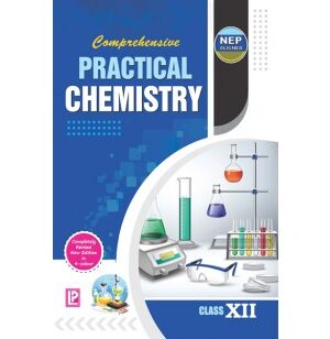 Comprehensive-Practical-Chemistry-Class-12-CBSE-Examination