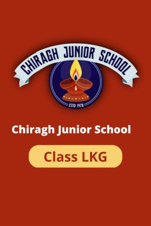 Chiragh Junior Class LKG