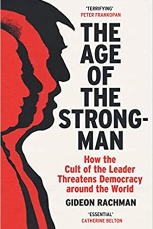 The-Age-of-The-Strongman